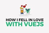 How I (we) fell in love with Vuejs
